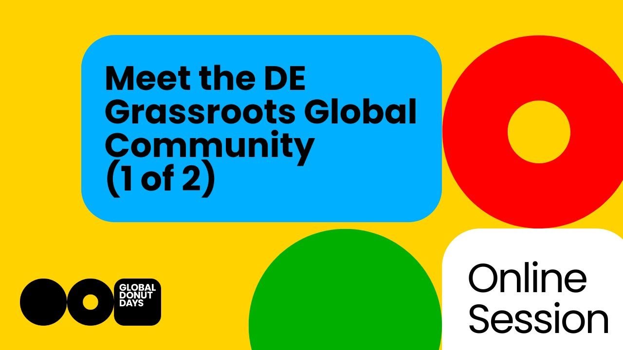 Global Donut Days 2025 | Meet the Doughnut Economics Grassroots Global Community (1 of 2)