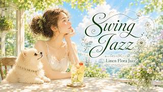 Cafe BGM | Happy Swing Jazz That Makes Today Feel Brighter | Uplifting Music to Boost Your Mood