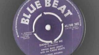 ロックステディ Ewan & Jerry Carib-Beats Jolly Ewan And Jerry - Dance With Me - Blue Beat 385 - 1967 rocksteady