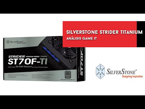 SilverStone Strider Titanium, unboxing y review