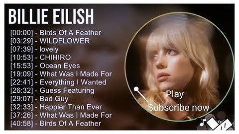 Thumbnail of Billie Eilish Greatest Hits Playlist | Best Songs Collection