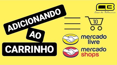 Como Adicionar Itens ao Carrinho de Compras no Mercado Livre