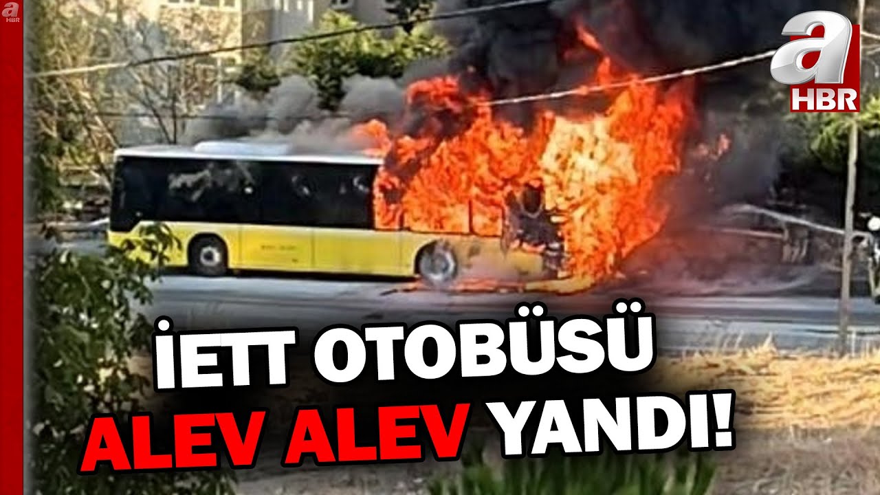 Ümraniye'de İETT Otobüsü Alev Alev Yandı! | A Haber