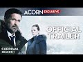 Acorn TV Exclusive | Cardinal | Official Trailer