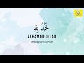 Zikir Alhamdulillah ٱل ح م د ل ل ه Pujian Bagi Allah 1000X Zikir Alhamdulillah ٱل ح م د ل ل ه Pujian Bagi Allah 1000X