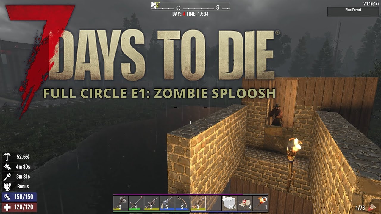 7 Days To Die v1.0 - Full Circle E1: Zombie Sploosh - YouTube