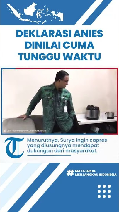 Deklarasi Anies Jadi Capres NasDem Disebut Hanya Tunggu Waktu, Reaksi Publik & Parpol Masih Dipantau