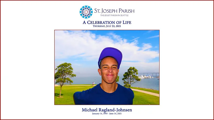 A Celebration of Life for Michael Ragland-Johnsen