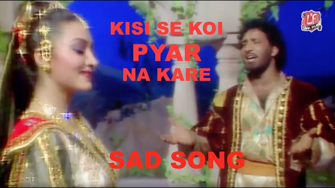 Kisi Se Koi Pyaar Na Kare  Sad Song  Hatimtai  Hariharan  Lodi Films 