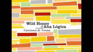 Ana Lógica y Wild Honey - My Girlfriend Ronnie