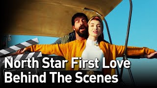 Kuzey Yıldızı İlk Aşk | North Star First Love - Behind The Scenes Resimi