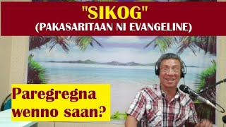 Dear Manong Nemy - Story of Evangeline - SIKOG