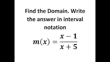 Find the Domain  Write the answer in interval notation