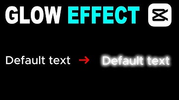 How to make Text Glow Effect in Capcut PC