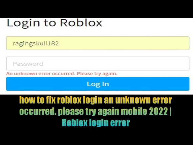 how to fix roblox login an unknown error occurred. please try again