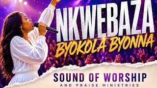 NKWEBAZA-Byokola,Byokoze,Nebyogenda okola -Luganda Gospel worship.Sound of Worship&Praise Ministries
