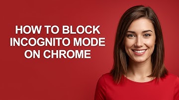 How to Block Incognito Mode on Chrome - AshleyHowTo