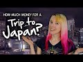 How Much Money Do You Need for a Trip to Japan?