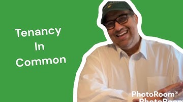 Tenancy in Common Explained: What You Need to Know