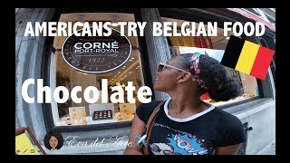 Americans Try Belgian Food! 🇧🇪 Chocolate | Eva del Aire ✈️