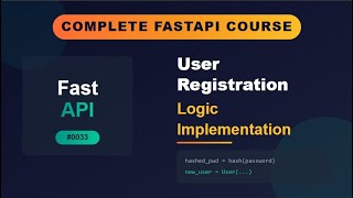 FastAPI # 0033 # User Registration Logic Implementation