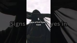 5 Signs of Evil Eyes in Islam #islamic #viral #evileye #ytshorts #allah