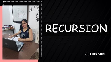 RECURSION | TYPES OF RECURSION | ADVANTAGES & DISADVANTAGES OF RECURSION