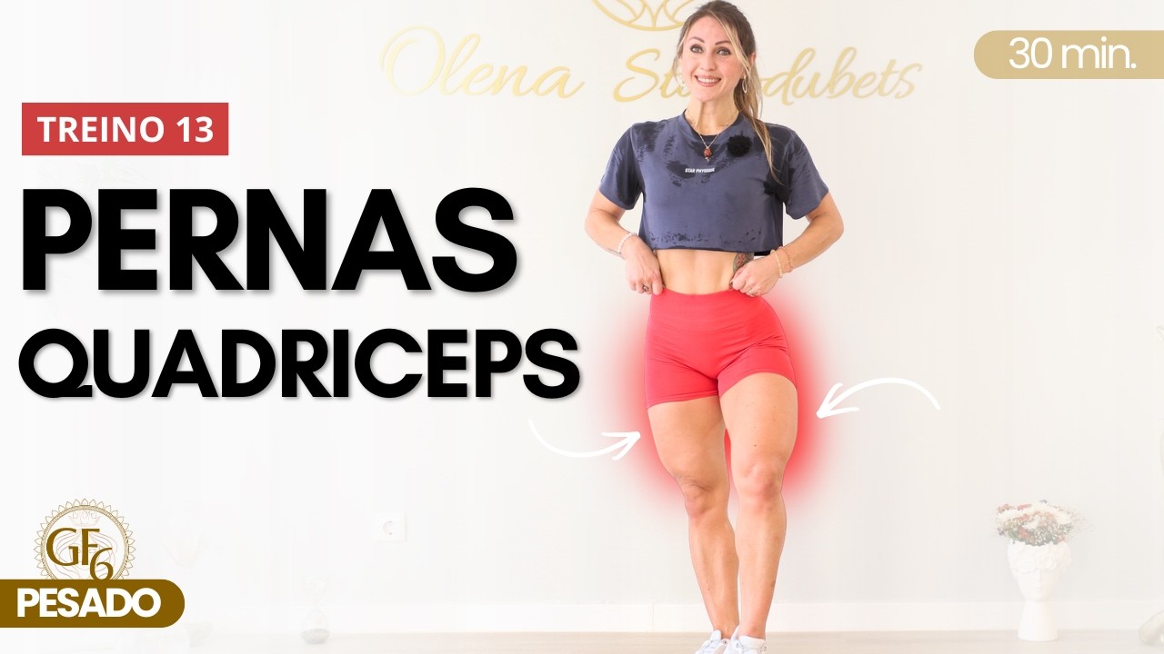 Treino Curto e Pesado para Aumentar Pernas / Coxas em casa -  GF6 – Treino 13
