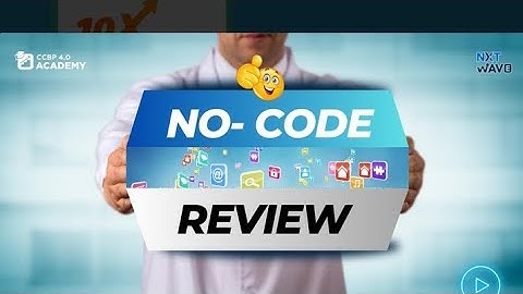 My No-Code Review | NxtWave | NxtWave Student | CCBP Academy | #ccbpacademy | #nxtwave