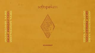 Softspoken - Soundship