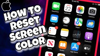 How To Reset Display Colors of iPhone | Reset iPhone Screen Color