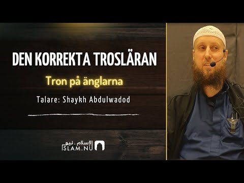 Tron på änglarna | Shaykh Abdulwadod