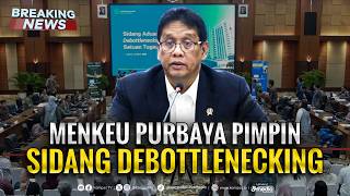 BREAKING NEWS - Menkeu Purbaya Pimpin Sidang Satgas Debottlenecking P2SP