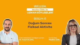 Weleda Uzman Söyleşileri Doğum Sonrası Fiziksel Aktivite