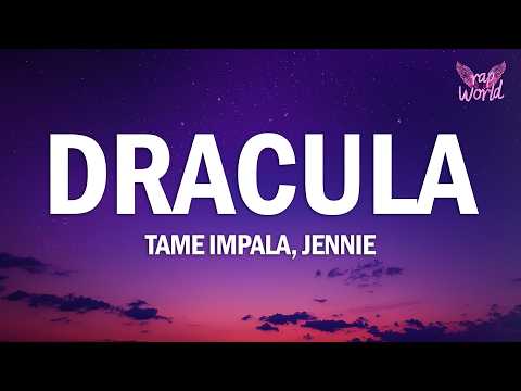 Tame Impala, JENNIE - Dracula (JENNIE Remix) (Lyrics)