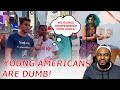 UNBELIEVABLE! Young Americans are INSANELY IGNORANT And Don't Know ANYTHING! | REACTION