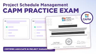 CAPM Practice Exam - Project Schedule Management
