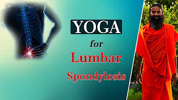 Yoga for Lumbar Spondylosis | Swami Ramdev