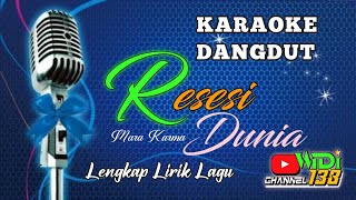 RESESI DUNIA KARAOKE DANGDUT MARA KARMA/ CAK FENDIK ADELLA