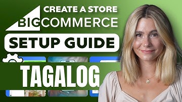 BigCommerce Tutorial: Gumawa ng Scalable Online Store Step-by-Step