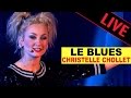 Christelle chollet  le blues  lempiaf  live dans les annes bonheur