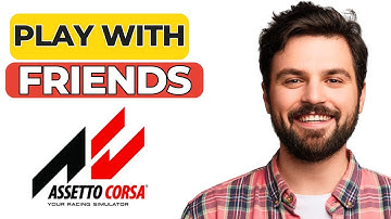 How to Play with Friends in Assetto Corsa – Multiplayer Setup Guide! 🎮