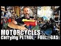 Carrying Petrol - Fuel - Gas on a Motorcycle