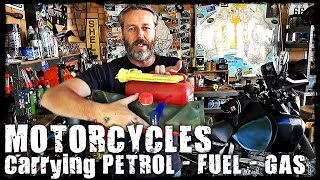 Carrying Petrol - Fuel - Gas on a Motorcycle