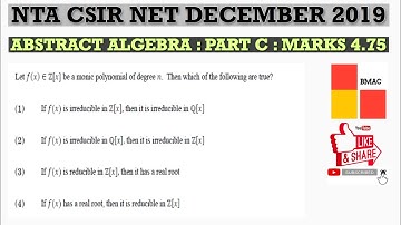 ABSTRACT ALGEBRA - PART C - MARKS 4.75 - NTA CSIR NET DECEMBER 2019 - MATHEMATICAL SCIENCES