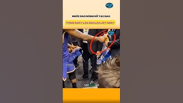 Tại Sao Ngôi Sao Bóng Rổ | Tặng Giày Lại Giữ Lại Lót Giày | Biết Thêm Chút #khoahọcthúvi