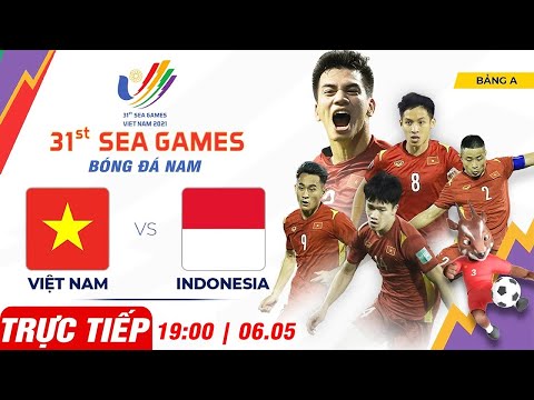 🔴 Trực Tiếp Việt Nam vs Indonesia - Trực Tiếp Bóng Đá Việt Nam Hôm Nay Mới Nhất SEA GAMES 31