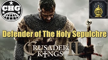 Crusader Kings II - Defender of the Holy Sepulchre #1 - Humble Beginnings