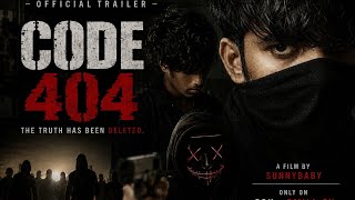 CODE 404 | Official Trailer | The Truth Was Never Meant To Be Found #s9x