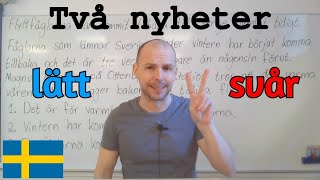 Två nyheter, förstår ni dem? (lätt och svår) SFI